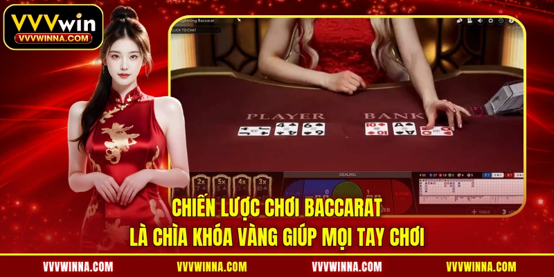 Chiến lược chơi baccarat là chìa khóa vàng giúp mọi tay chơiChiến lược chơi baccarat là chìa khóa vàng giúp mọi tay chơi