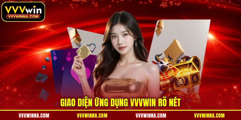 Giao diện ứng dụng VVVWIN rõ nét