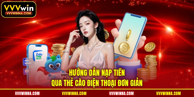 Hướng dẫn nạp tiền qua thẻ cào điện thoại đơn giản