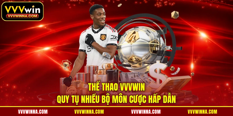 Thể thao VVVWIN quy tụ nhiều bộ môn cược hấp dẫn