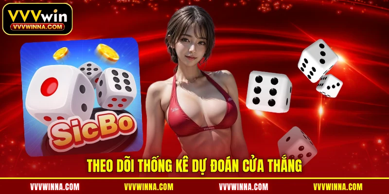 Theo dõi thống kê dự đoán cửa thắng