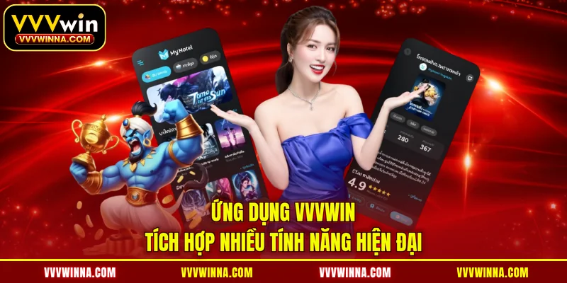 Ứng dụng VVVWIN tích hợp nhiều tính năng hiện đại